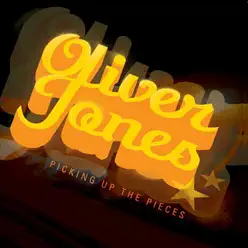 Picking Up the Pieces - Oliver Jones Picking Up the Pieces - Oliver Jones