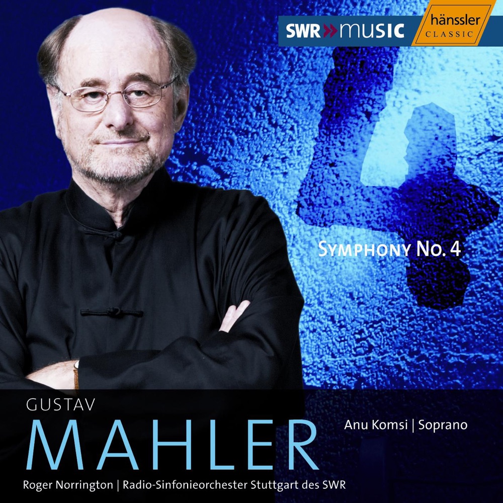 Обложка альбома «Mahler: Symphony No. 4» — Anu Komsi, Stuttgart Radio Symphony Orchestra & Sir Roger Norrington