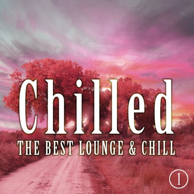 Chilled - The Best Lounge & Chill