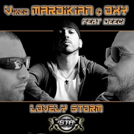 Lovely Storm Viken Mardikian & Oxy