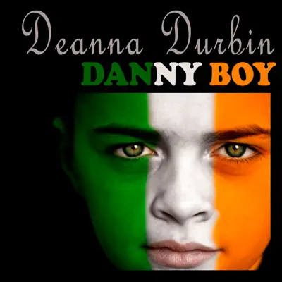 Danny Boy - Deanna Durbin