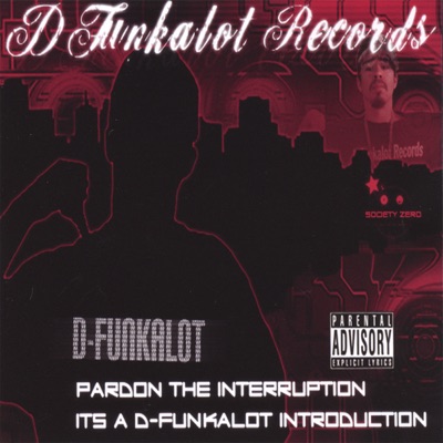 Pardon the Interruption...It's a D-Funkalot Introduction