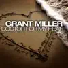 Grant Miller - Doctor for My Heart (Maxi Version)