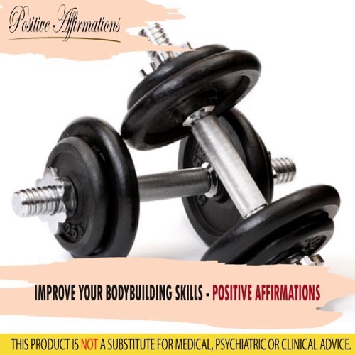 Improve Your Bodybuilding Skills (Positive Affirmations) - Relaxing Music