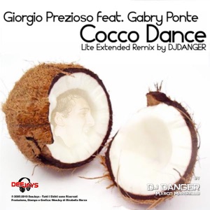 Cocco Dance (Extended By Djdanger Vs. Giorgio Prezioso Feat. Gabry Ponte)