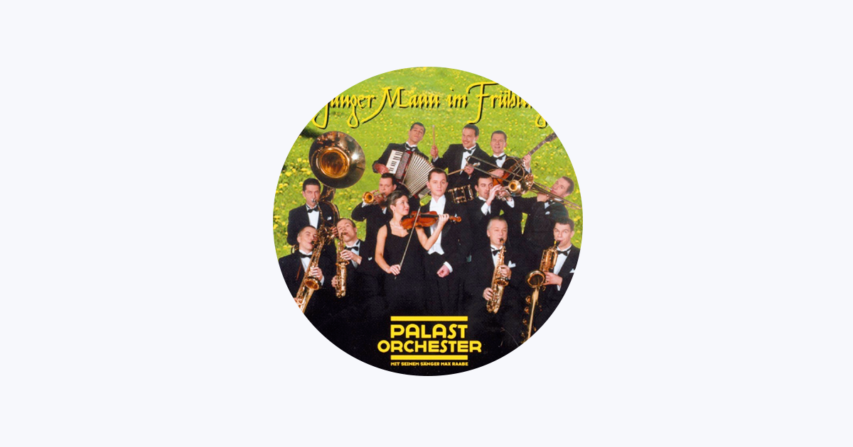 Palast Orchester & Max Raabe  Apple Music