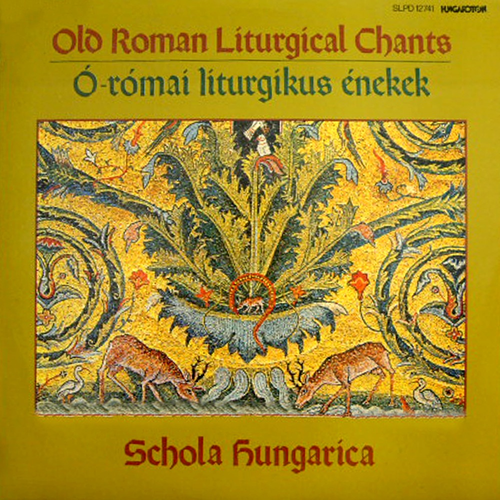 Обложка альбома «Ó-Római Liturgikus Énekek (Hungaroton Classics) - Single» — Schola Hungarica