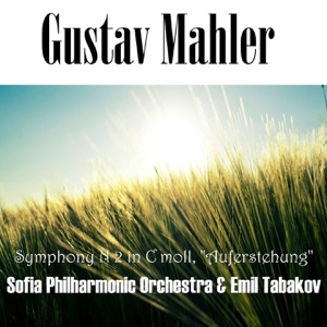 Gustav Mahler: Symphony No 2 in C-moll, "Auferstehung"