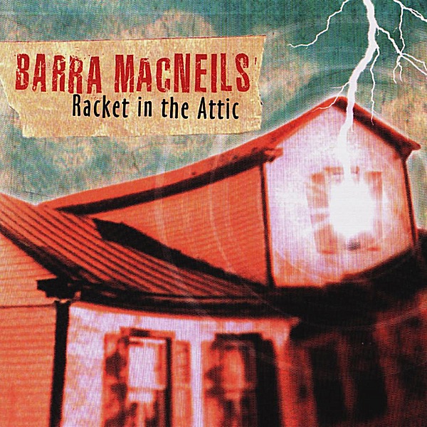 Обложка альбома «Racket In the Attic» — The Barra MacNeils