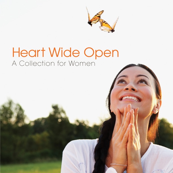 Heart Wide Open: A Collection for Women