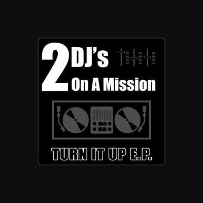 Escucha a 2 DJ's On a Mission, mira videos musicales, lee su biografía, consulta las fechas de las gira y más.