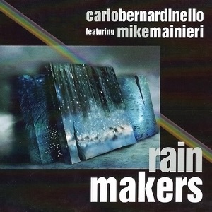 Rain Makers (feat. Mike Mainieri)