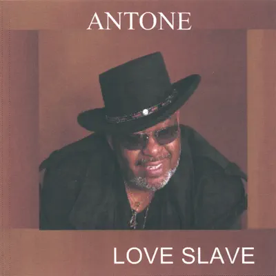 Antone adlı sanatçının LOVE SLAVE albümünü dinle