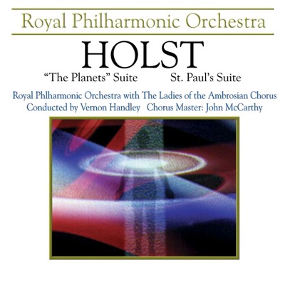 Holst: The Planets Suite & St. Paul's Suite