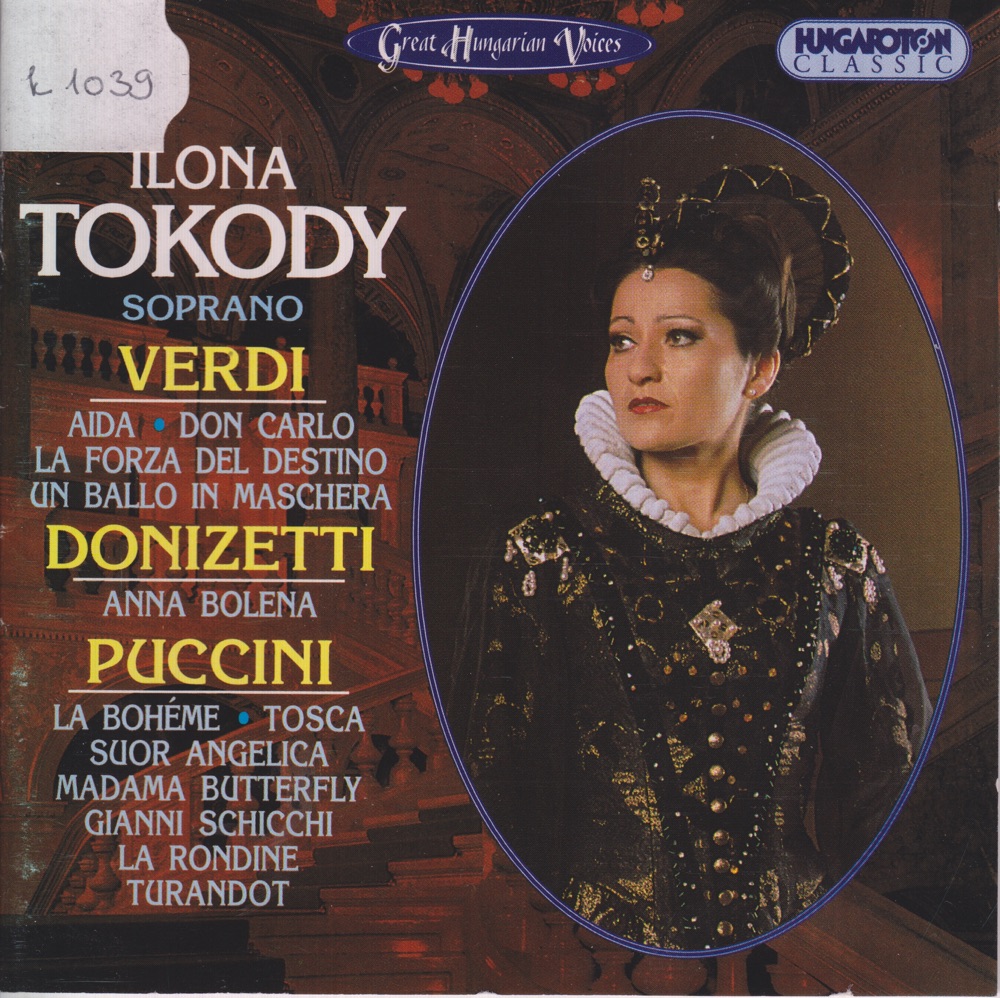 Обложка альбома «Verdi - Donizetti - Puccini: Arias - Ilona Tokody» — Ilona Tokody, Hungarian State Opera Orchestra & András Mihály