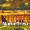 Mario Trevi - Cara busciarda