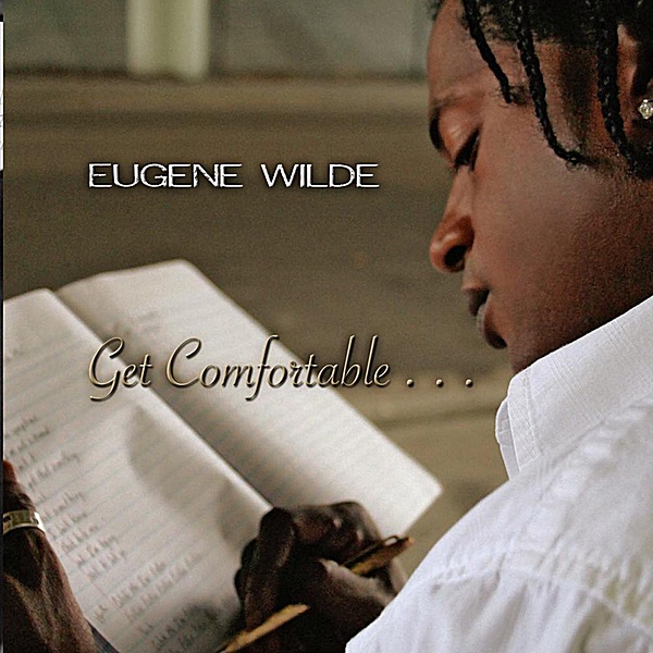 Обложка альбома «Get Comfortable» — Eugene Wilde