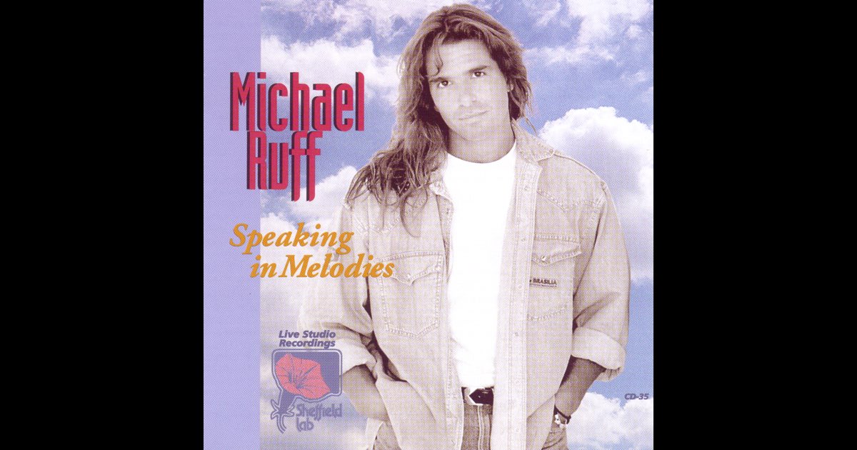 洋楽 Michael Ruff / Speaking In Melodies/ '99 Speaking In Melodies - Album by Michael Ruff - Apple Music