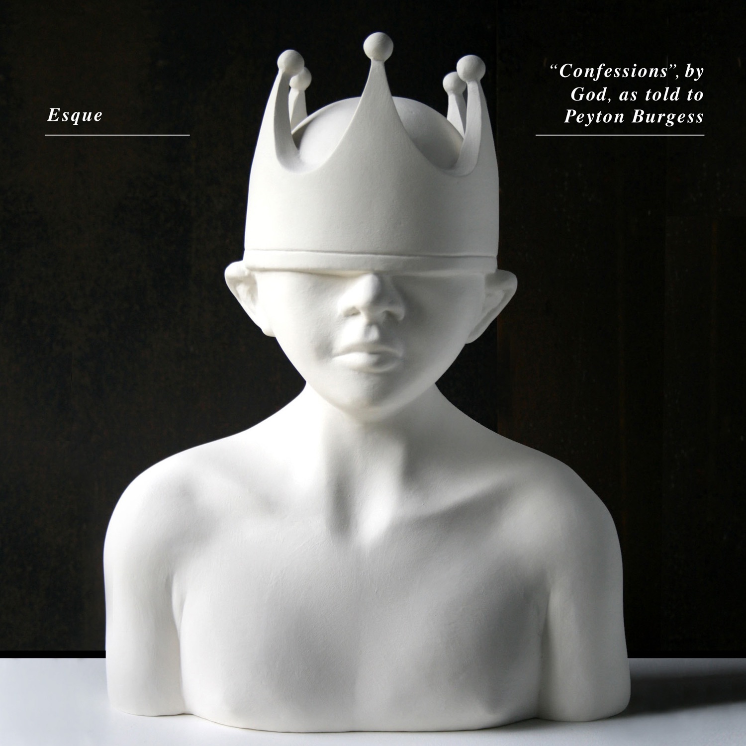 "Confessions", By God, As Told to Peyton Burgess - Single by Esque album cover