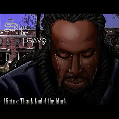 Listen to Hiatus: Thank God 4 the Block by Star