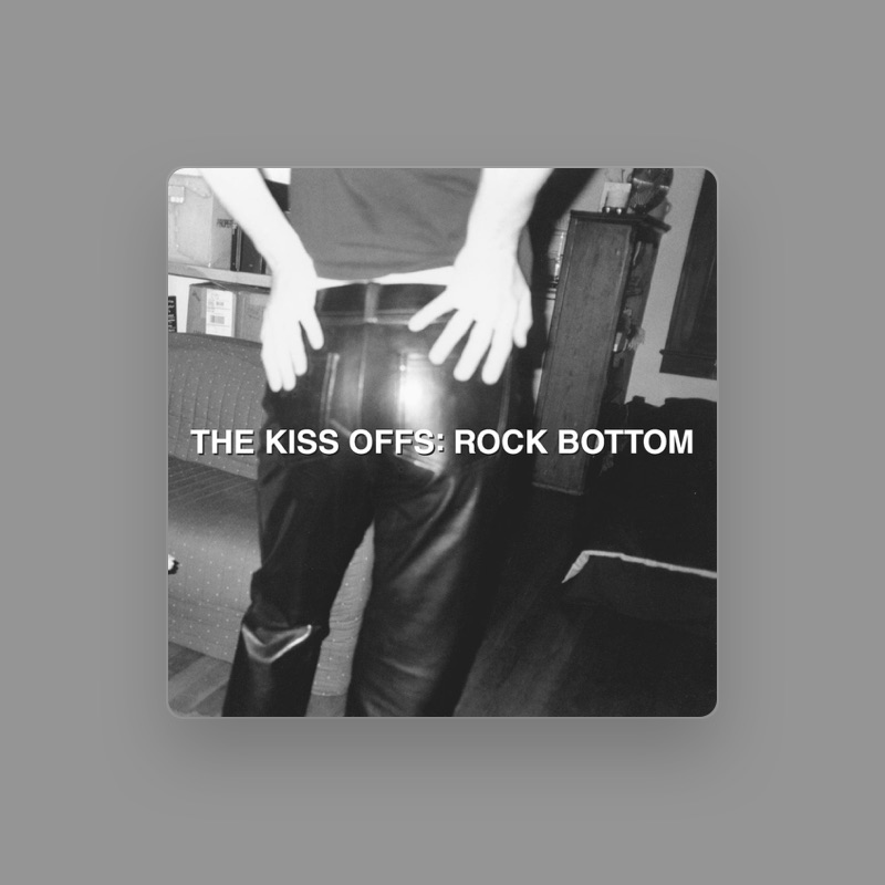 The Kiss Offs