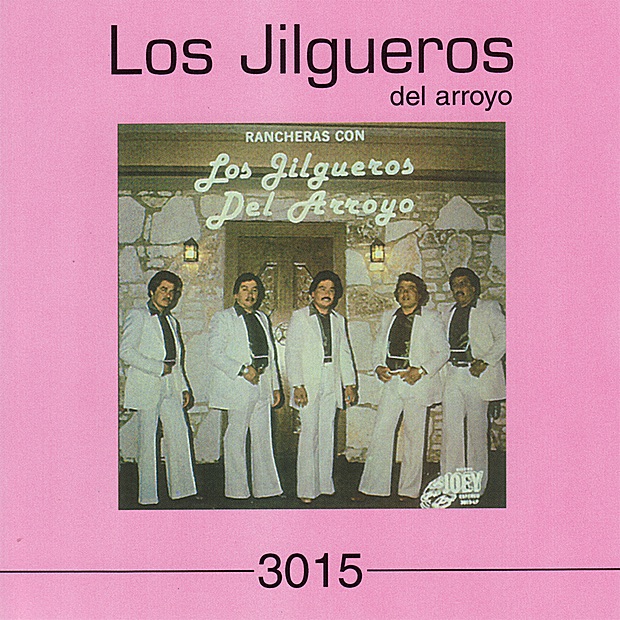 Rancheras Con los Jilgueros del Arroyo