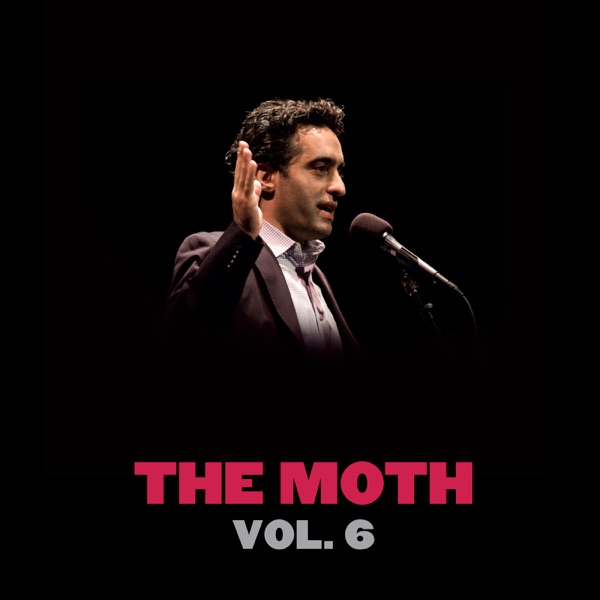 The Best of The Moth - Vol. 6