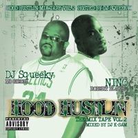 Hood Hustlin' the Mixtape, Vol. 2 - DJ Squeeky & Nino