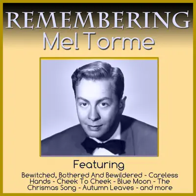 Remembering Mel Torme - Mel Tormé