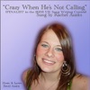 Crazy When He's Not Calling (feat. Rachel Austin) - Single