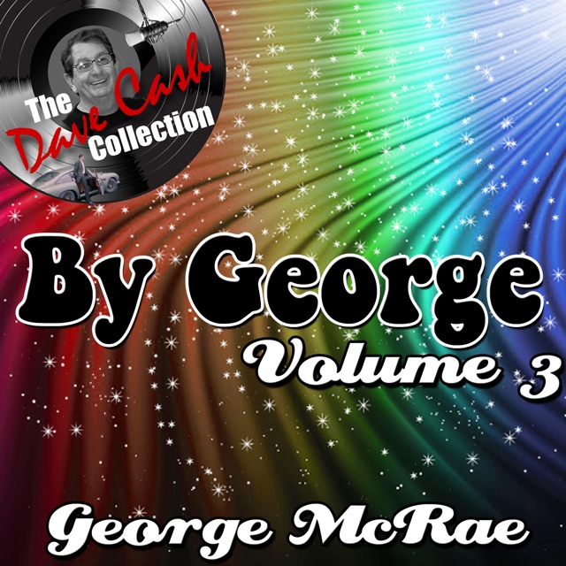By George Volume 3 - [The Dave Cash Collection]