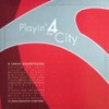 Playin' 4 The City - Chicago Nights