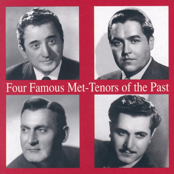 Four Famous Met - Tenors of the Past