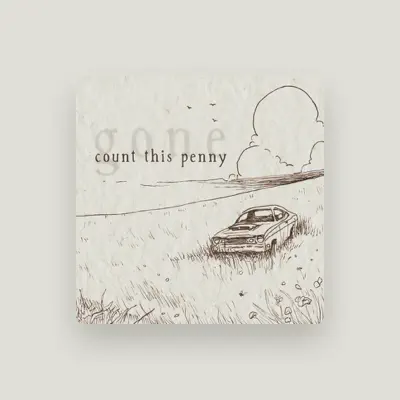Listen to Count This Penny, watch music videos, read bio, see tour dates & more!