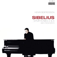 Sibelius: Symphonies Nos. 2 & 5 (Piano Transcriptions) - Henri Sigfridsson