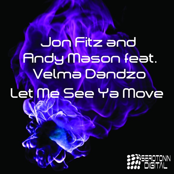 Let Me See Ya Move (feat. Velma Dandzo) - EP