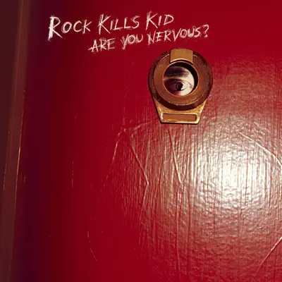 Listen to Are You Nervous? by Rock Kills Kid