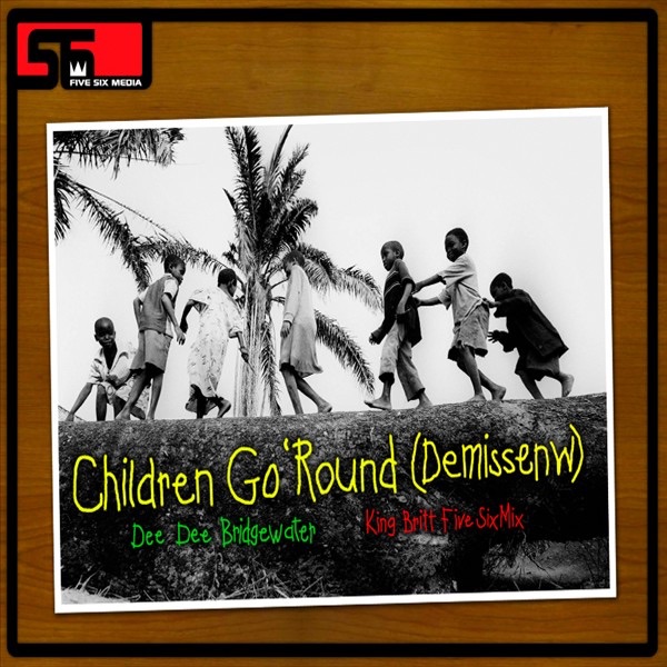 Children Go Round (Demissenw) [King Britt Five Six Mix] - Single