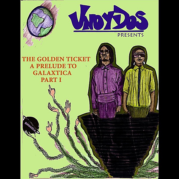 The Golden Ticket A Prelude to Galatixa Part I.