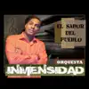 Orquesta Inmensidad - Dile Al Amor