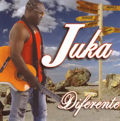 Ouça Diferente de Juka.