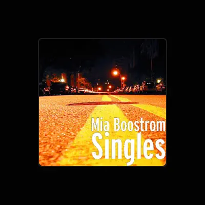 Listen to Mia Boostrom, watch music videos, read bio, see tour dates & more!