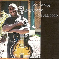 IT'S All Good - Gregory Goodloe