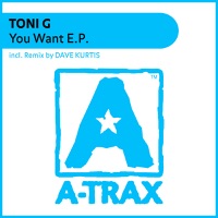You Want EP - Toni G