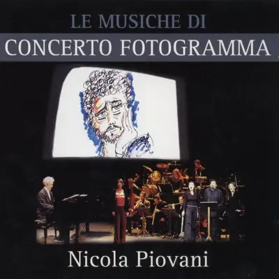 Le musiche di concerto fotogramma - Nicola Piovani Le musiche di concerto fotogramma - Nicola Piovani