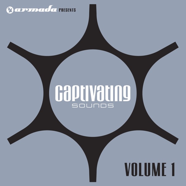 Armada Presents Captivating Sounds, Vol. 1
