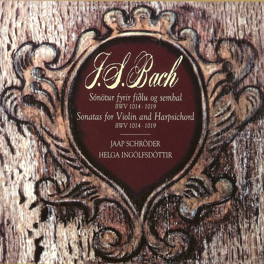 Обложка альбома «Bach: Sonatas for Violin & Harpsichord, BWV 1014-1019» — Helga Ingólfsdóttir & Jaap Schröder
