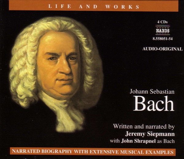 Life and Works: Bach, J.S.