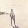 For You - Angus & Julia Stone