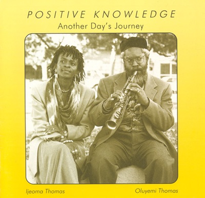 Oluyemi Thomas: Positive Knowledge (Another Day's Journey)
